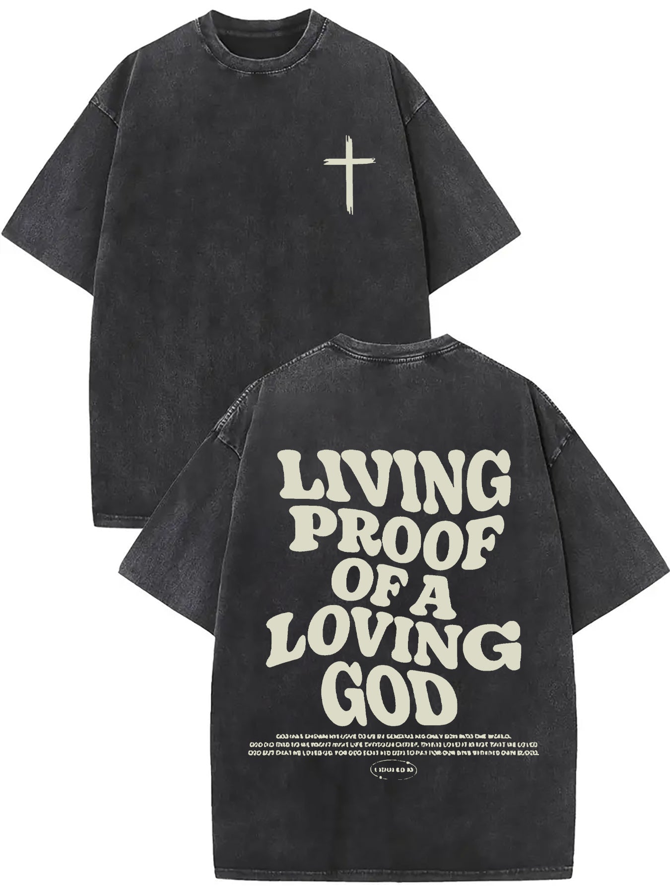 Living proof of a loving god, washed to make old T-shirts, 100% cotton casual Faith Collection Good Vibrations