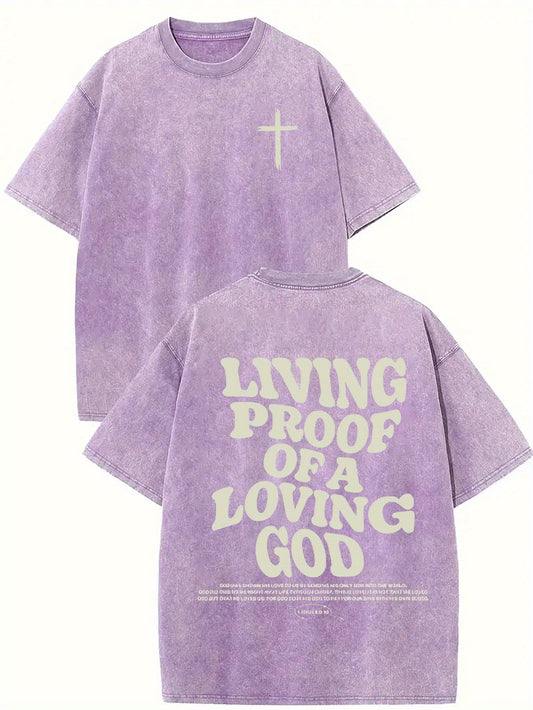 Living proof of a loving god, washed to make old T-shirts, 100% cotton casual Faith Collection Good Vibrations