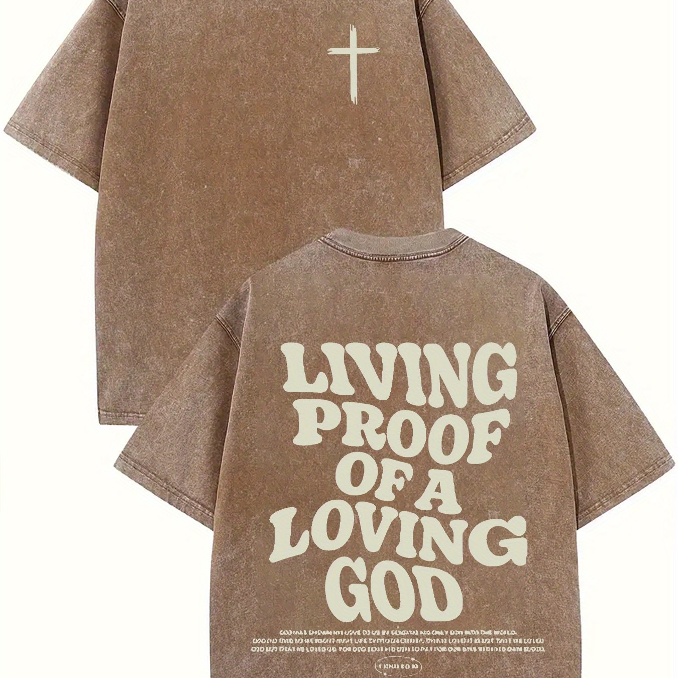 Living proof of a loving god, washed to make old T-shirts, 100% cotton casual Faith Collection Good Vibrations