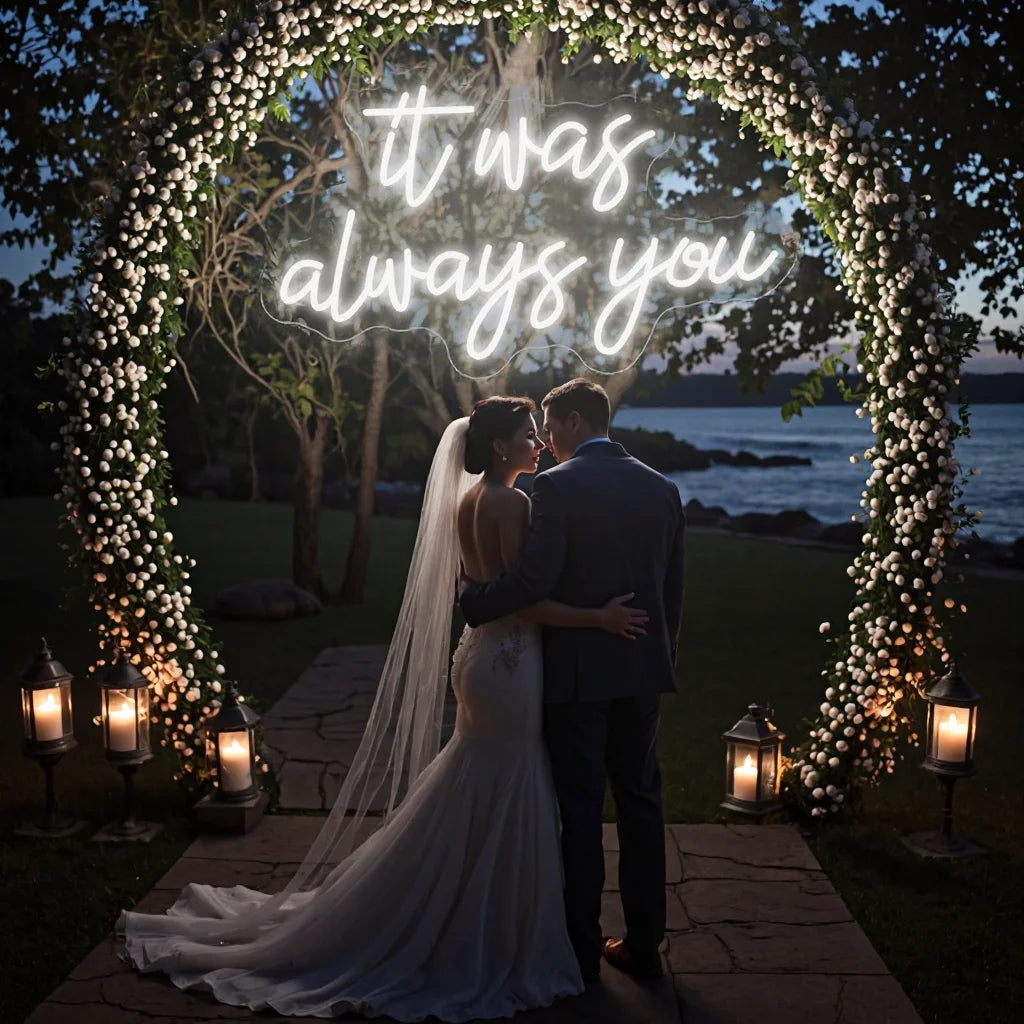 It was always you Neon Sign Wedding Decorations LED neon Lights For Wedding Engagement Party Home Room Wall Decoration Light Good Vibrations