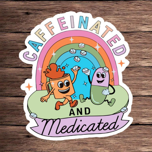 Whimsical "Caffeinated and Medicated" Vinyl Sticker - Sunproof & Waterproof with Matte Finish, Perfect for Laptops, Skateboards, Bikes, Cars, Suitcases & Water Bottles Good Vibrations Adult Super Store