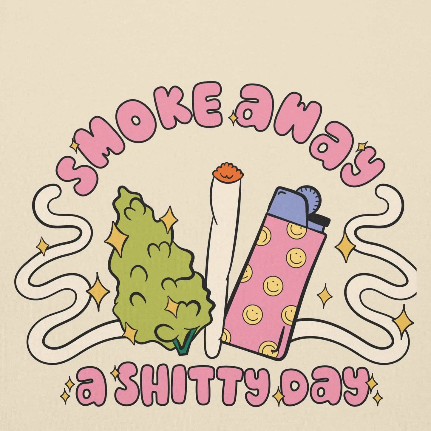 Smoke Bad Day Away GOOD Vibrations