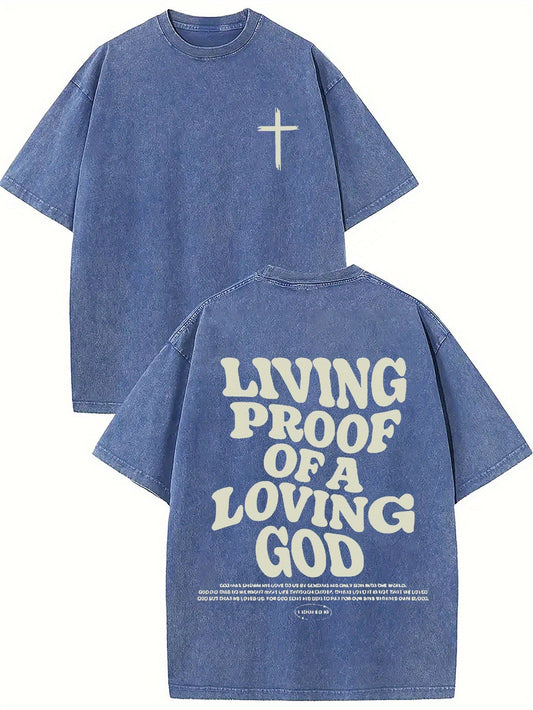 Living proof of a loving god, washed to make old T-shirts, 100% cotton casual Faith Collection Good Vibrations