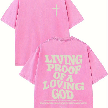 Living proof of a loving god, washed to make old T-shirts, 100% cotton casual Faith Collection Good Vibrations