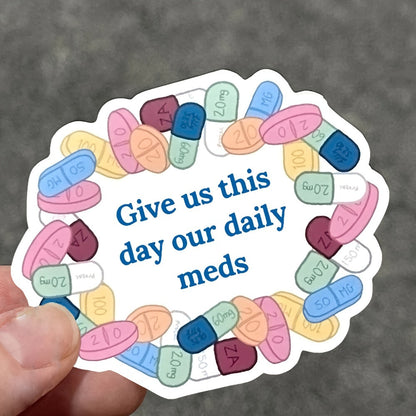 Give Us Our Daily Meds Sticker – Colorful Mental Health Awareness Circular Design with Antidepressant & Anxiety Theme, Perfect for Nurses and Medication Management, Health Awareness Sticker | Circular Sticker | Paper Sticke Good Vibrations Adult Super Store