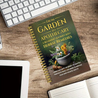 Natural and Herbal Daily Wellness Book, A Beginner's Journey Into Herbal Remedies from Garden to Apothecary Good Vibrations