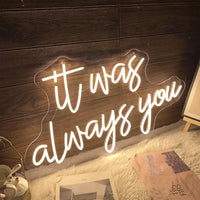 It was always you Neon Sign Wedding Decorations LED neon Lights For Wedding Engagement Party Home Room Wall Decoration Light Good Vibrations