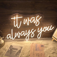 It was always you Neon Sign Wedding Decorations LED neon Lights For Wedding Engagement Party Home Room Wall Decoration Light Good Vibrations