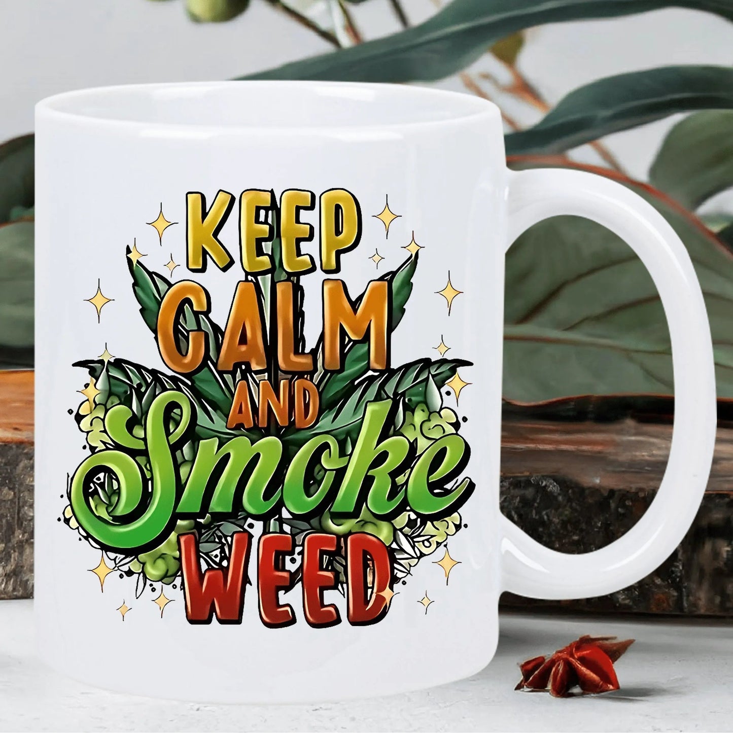 Keep Calm and Smoke Weed Ceramic Mug - Fun and Bold Design, Perfect Gift for Coffee Lovers, Unique Novelty Present Good Vibrations