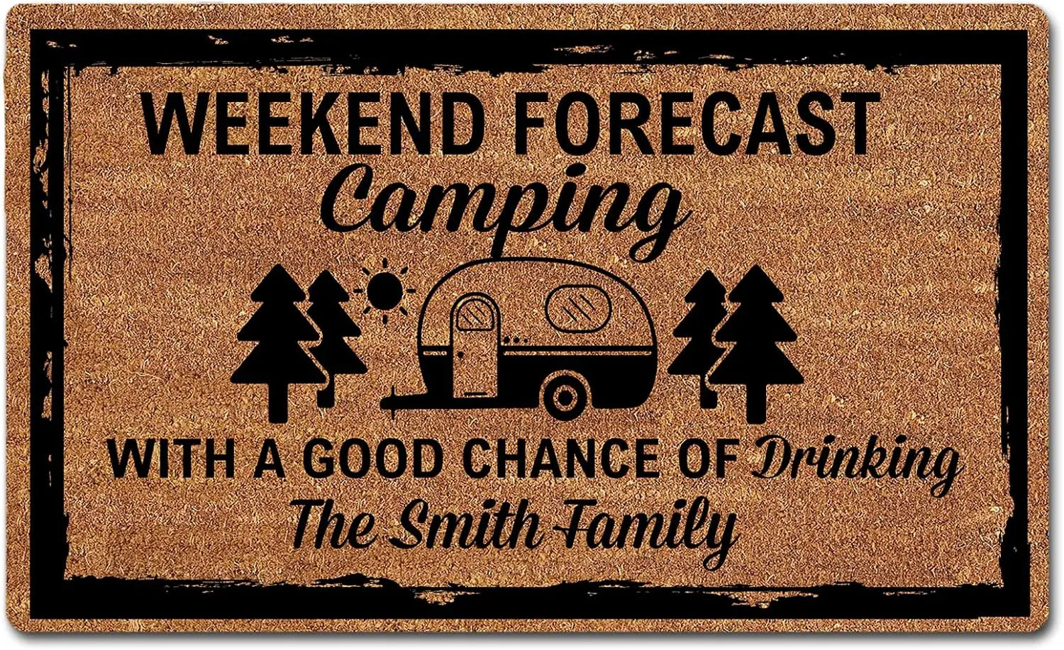 Camper Door Mat Personalized Family Name "Weekend Forecast Camping With A Good Chance Of Drinking"Quote Rubber Doormat Good Vibrations