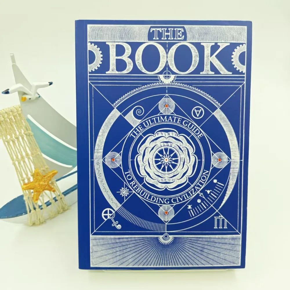 The Book: The Ultimate Guide to Civilization Reconstruction, Mastering the Core Knowledge Manual for Social Restarting Good Vibrations