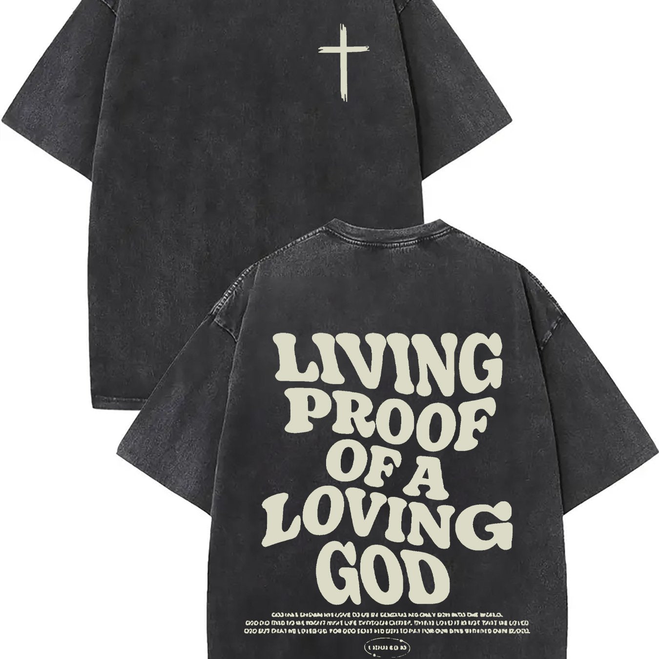 Living proof of a loving god, washed to make old T-shirts, 100% cotton casual Faith Collection Good Vibrations