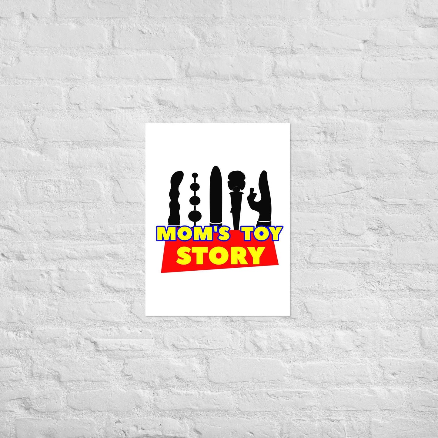 Mom's Toy Poster on thick matte paper against white brick wall.