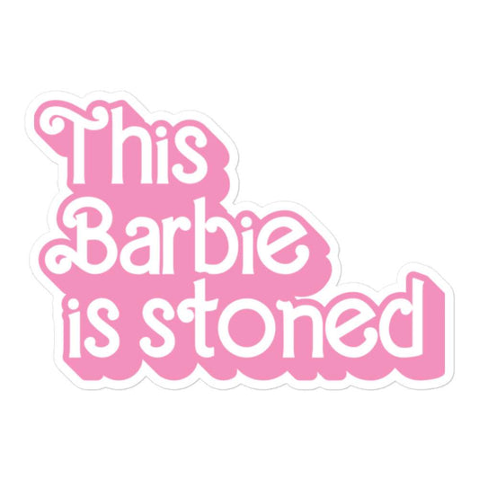 Bubble-free sticker with pink "This Barbie is stoned" text design.