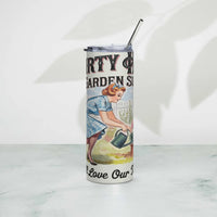 Dirty Hoe Stainless steel tumbler GOOD Vibrations