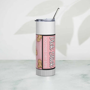 Dick Stick Stainless Steel Tumbler GOOD Vibrations