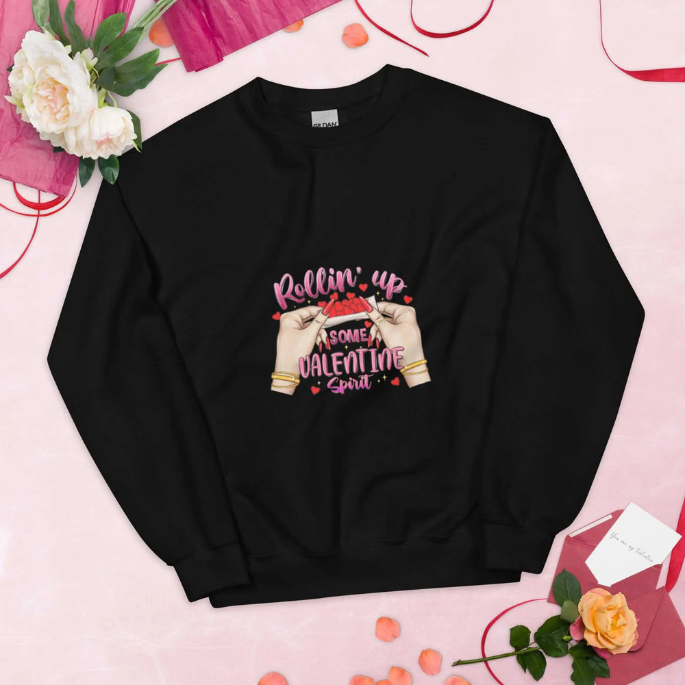 Rolling Valentine Spirit Unisex Sweatshirt GOOD Vibrations