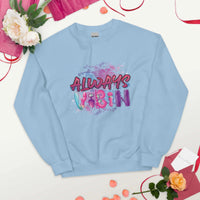 Always Vibin Unisex Sweatshirt GOOD Vibrations