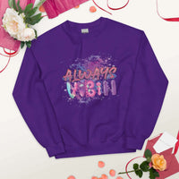 Always Vibin Unisex Sweatshirt GOOD Vibrations