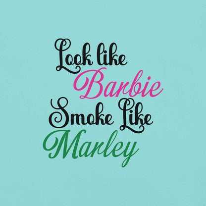 Barbie Marley heavy-duty unisex t-shirt with "Look like Barbie, Smoke like Marley" text design.
