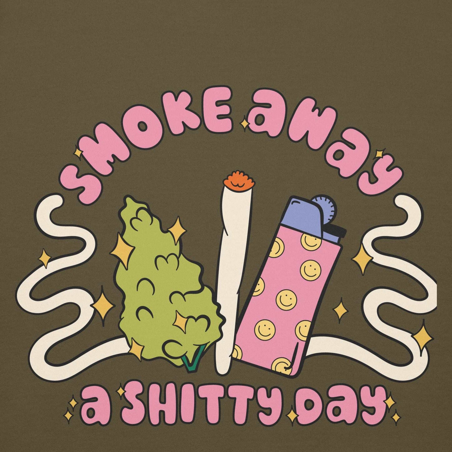 Unisex hoodie with "Smoke Away a Shitty Day" design, featuring a whimsical illustration of a joint, lighter, and cannabis leaf on an olive green background.